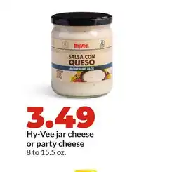 Hy-Vee Hy-Vee jar cheese or party cheese offer