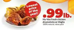 Hy-Vee Hy-Vee fresh chicken drumsticks or thighs offer