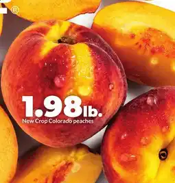 Hy-Vee New Crop Colorado peaches offer