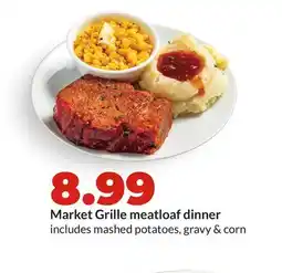 Hy-Vee Market Grille meatloaf dinner offer