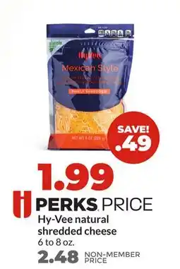 Hy-Vee Hy-Vee natural shredded cheese offer