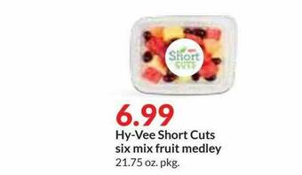 Hy-Vee Hy-vee Short Cuts Six Mix Fruit Medley offer