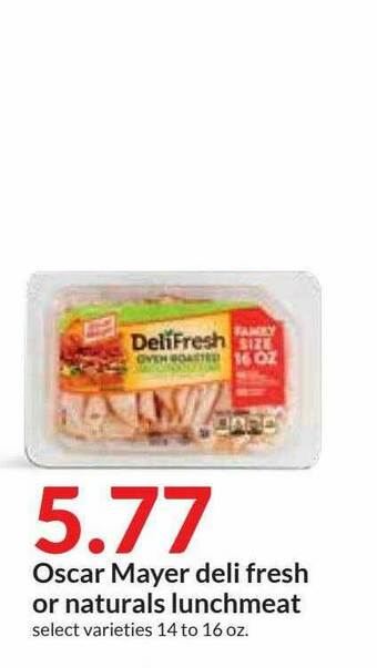 Hy-Vee Oscar Mayer Deli Fresh Or Naturals Lunchmeat offer