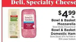 ShopRite Bowl & Basket Mozzarella or Bowl & Basket Domestic Ham offer