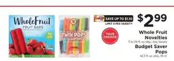 ShopRite Whole Fruit Novelties / Budget Saver Pops offer