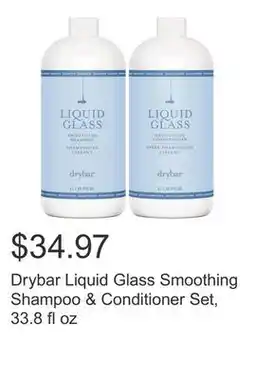 Costco Drybar Liquid Glass Smoothing Shampoo & Conditioner Set, 33.8 fl oz offer
