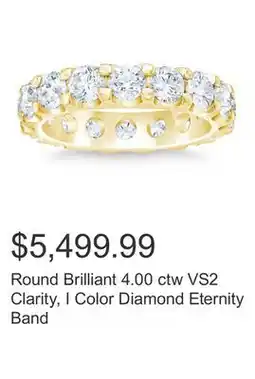 Costco Round Brilliant 4.00 ctw VS2 Clarity, I Color Diamond Eternity Band offer