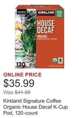 Costco Kirkland Signature Coffee Organic House Decaf K-Cup Pod, 120-count offer