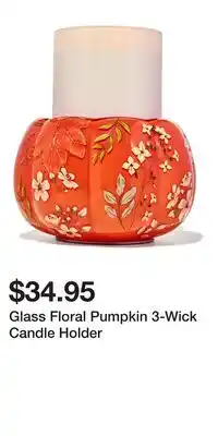 Bath & Body Works Glass Floral Pumpkin 3-Wick Candle Holder offer