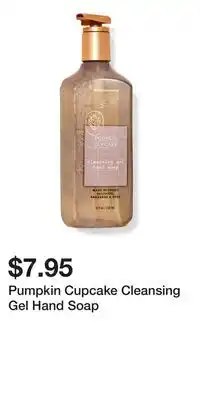 Bath & Body Works Pumpkin Cupcake Cleansing Gel Hand Soap offer