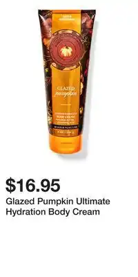 Bath & Body Works Glazed Pumpkin Ultimate Hydration Body Cream offer