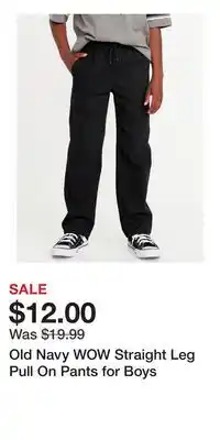 Old Navy Old Navy WOW Straight Leg Pull On Pants for Boys offer
