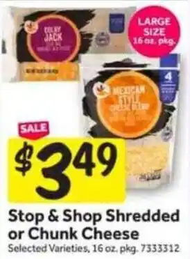 Stop&Shop Stop & shop shredded or chunk cheese offer