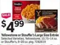 Stop&Shop Yellowstone or stouffer's large size entrée offer