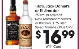 Ralphs Tito's, Jack Daniel's or El Jimador offer
