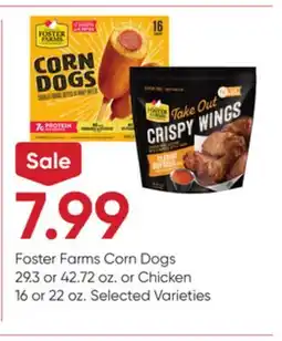 Stater Bros Foster Farms Corn Dogs 29.3 or 42.72 oz. or Chicken 16 or 22 oz offer
