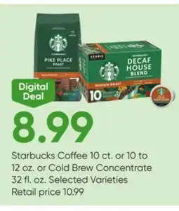 Stater Bros Starbucks Coffee 10 ct. or 10 to 12 oz. or Cold Brew Concentrate 32 fl. oz offer