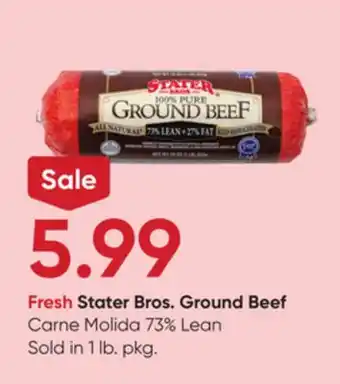 Stater Bros Fresh Stater Bros. Ground Beef offer