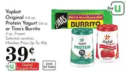 Pavilions Yoplait Original 4-6 oz. Protein Yogurt 5.6 oz. or Tina's Burrito 4 oz offer
