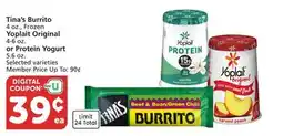 Albertsons Tina's Burrito 4 oz., Frozen Yoplait Original 4-6 oz. or Protein Yogurt 5.6 oz offer