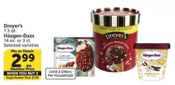 Vons Dreyer's 1.5 qt. Häagen-Dazs 14 oz. or 3 ct offer
