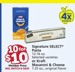 Vons Signature SELECT Pasta 12-16 oz. or Kraft Macaroni & Cheese 7.25 oz offer