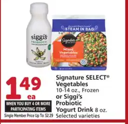 Vons Signature SELECT Vegetables 10-14 oz., Frozen or Siggi's Probiotic Yogurt Drink 8 oz offer