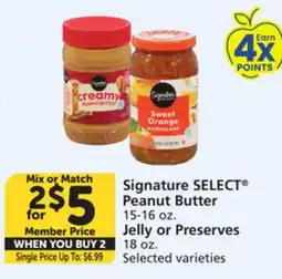 Vons Signature SELECT Peanut Butter 15-16 oz. Jelly or Preserves 18 oz offer