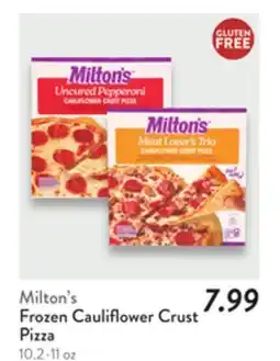 Fresh Thyme Milton's Frozen Cauliflower Crust Pizza offer