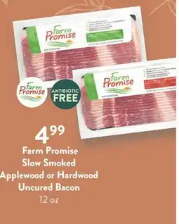 Fresh Thyme Farm Promise Slow Smoked Applewood or Hardwood Uncured Bacon offer