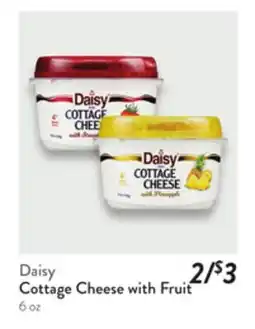 Fresh Thyme Daisy Cottage Cheese with Fruit offer