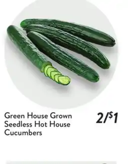 Fresh Thyme Green House Grown Seedless Hot House Cucumbers offer