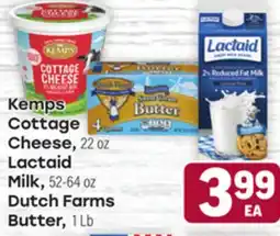 Tony’s Fresh Market Kemps Cottage Cheese, 22oz Lactaid Milk 52-64oz, Dutch Farms Butter, 1 LB offer