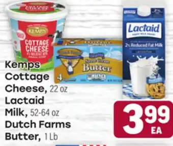 Tony’s Fresh Market Kemps Cottage Cheese, 22oz Lactaid Milk 52-64oz, Dutch Farms Butter, 1 LB offer