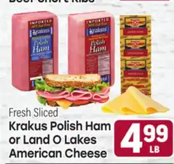 Tony’s Fresh Market Krakus Polish Ham or Land O Lakes American Cheese offer