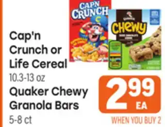 Tony’s Fresh Market Cap'n Crunch or Life Cereal 10.3-13oz, Quaker Chewy Granola Bars 5-8ct offer
