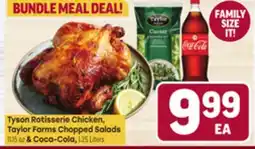Tony’s Fresh Market Tyson Rotisserie Chicken, Taylor Farms Chopped Salads 11.05 oz & Coca-Cola, 1.25 Liters offer