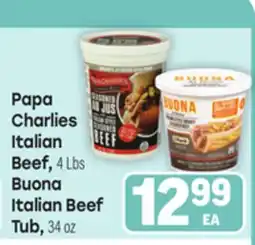 Tony’s Fresh Market Papa Charlies Italian Beef, 4 Lbs Buona Italian Beef Tub, 34 oz offer