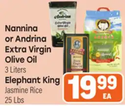 Tony’s Fresh Market Nannina or Andrina Extra Virgin Olive Oil 3 Liters Elephant King Jasmine Rice 25 Lbs offer