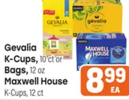 Tony’s Fresh Market Gevalia K-Cups, 10 ct or Bags, 12 oz Maxwell House K-Cups, 12 ct offer