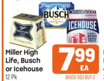Tony’s Fresh Market Miller High Life, Busch or Icehouse offer