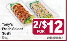 Tony’s Fresh Market Tony's Fresh Select Sushi offer