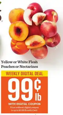 Mariano's Yellow or White Flesh Peaches or Nectarines offer