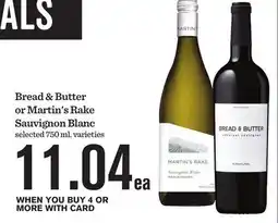 Mariano's Bread & Butter or Martin's Rake Sauvignon Blanc offer