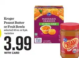 Mariano's Kroger Peanut Butter or Fruit Bowls offer