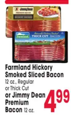 Jewel-Osco Farmland Hickory Smoked Sliced Bacon 12 oz., Regular or Thick Cut or Jimmy Dean Premium Bacon 12 oz offer