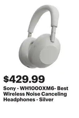 Best Buy Sony - WH1000XM6- Best Wireless Noise Canceling Headphones - Silver offer