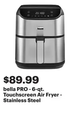 Best Buy bella PRO - 6-qt. Touchscreen Air Fryer - Stainless Steel offer