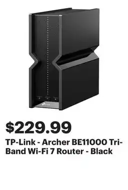Best Buy TP-Link - Archer BE11000 Tri-Band Wi-Fi 7 Router - Black offer