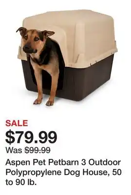 Tractor Supply Company Aspen Pet Petbarn 3 Outdoor Polypropylene Dog House, 50 to 90 lb offer